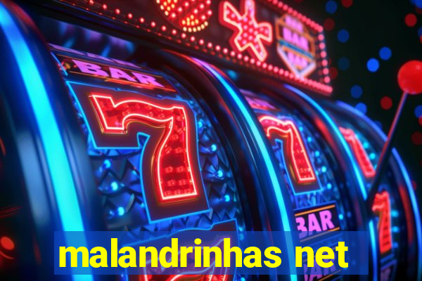 malandrinhas net